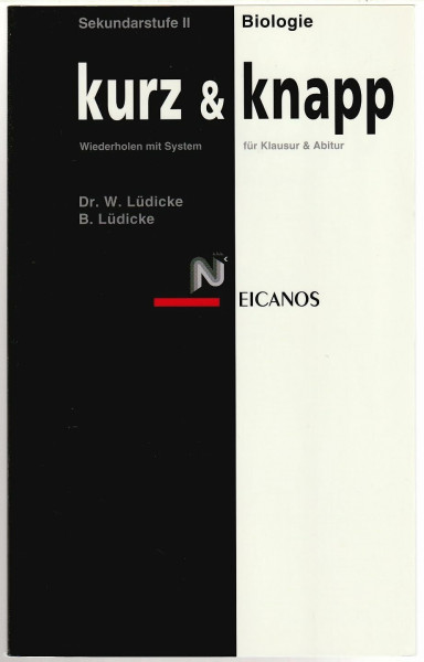 kurz & knapp Biologie. Wiederholen mit System - für Klausur & Abitur