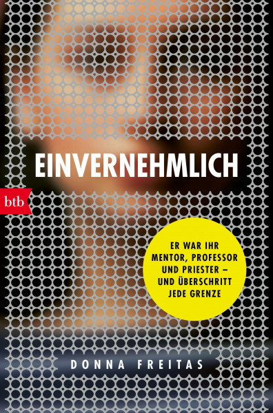 Einvernehmlich: Er war ihr Mentor, Professor und Priester – und überschritt jede Grenze