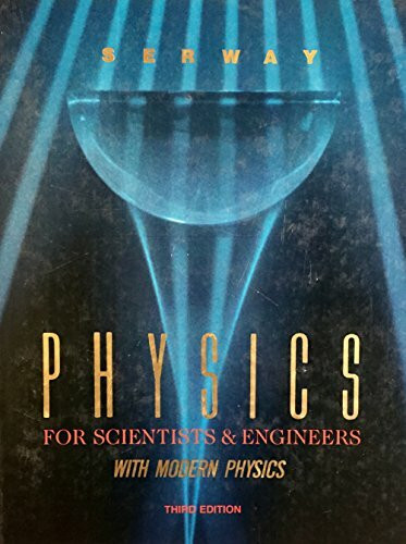 Physics for Scientists and Engineers: With Modern Physics (Saunders Golden Sunburst Series)