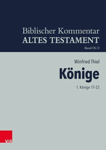 Könige: 1. Könige 17-22 (Biblischer Kommentar Altes Testament - Bandausgaben, Band 9)