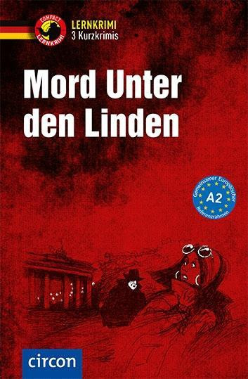 Mord unter den Linden - 3 Kurzkrimis