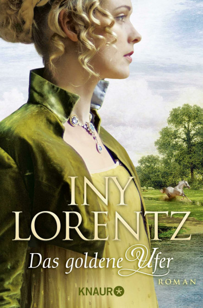Das goldene Ufer: Roman | Die große historische Auswanderersaga von Erfolgsautorin Iny Lorentz (Die Auswanderer-Saga, Band 1)