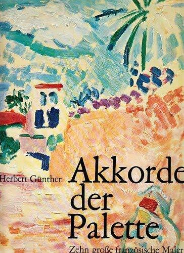 Akkorde der Palette : 10 grosse französische Maler.