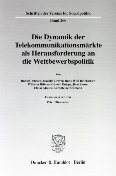 Die Dynamik der Telekommunikationsmärkte als Herausforderung an die Wettbewerbspolitik.