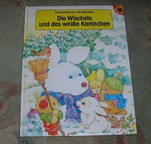 Die Wischels und das weisse Kaninchen
