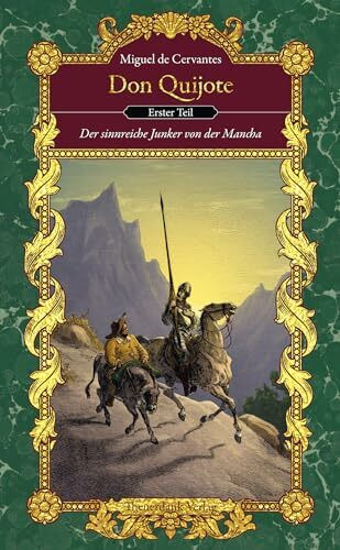 Don Quijote (Teil I): Der sinnreiche Junker von der Mancha