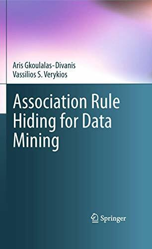 Association Rule Hiding for Data Mining (Advances in Database Systems, 41, Band 41)