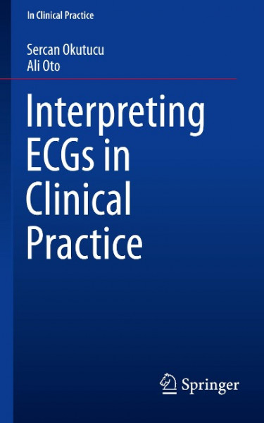 Interpreting ECGs in Clinical Practice