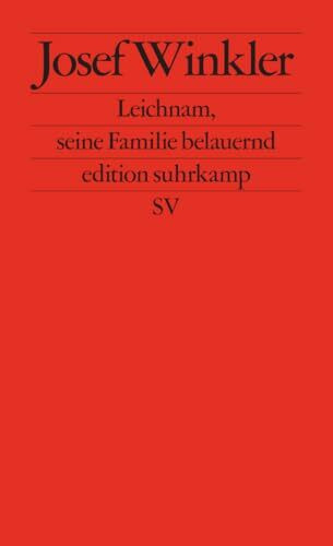 Leichnam, seine Familie belauernd: Originalausgabe (edition suhrkamp)