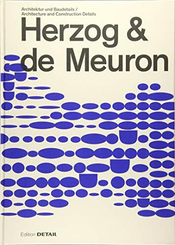 Herzog & de Meuron: Architektur und Baudetail / Architecture and Construction Details (DETAIL Special)