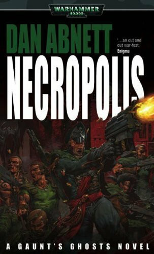 Necropolis (Warhammer 40,000: Gaunt's Ghosts S.)