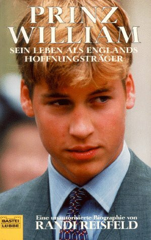 Prince William - Der zukünftige König Englands (Allgemeine Reihe. Bastei Lübbe Taschenbücher)