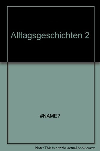 Alltagsgeschichten 2