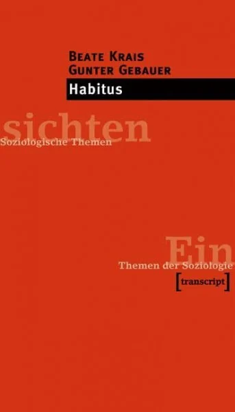 Habitus (Einsichten. Themen der Soziologie)