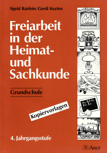 Freiarbeit in der Heimat- und Sachkunde - Grundschule: Kopiervorlagen, 4. Jahrgangsstufe