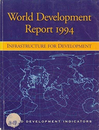 World Development Report 1994: Infrastructure for Development