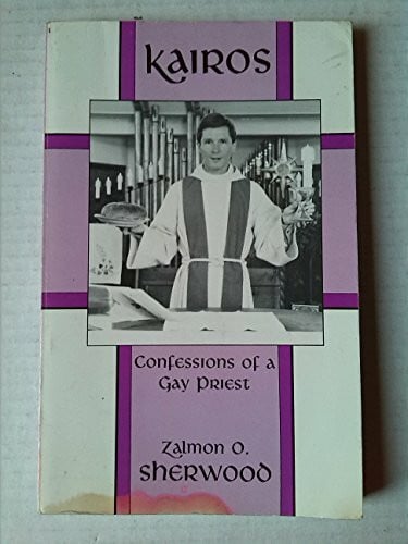 Kairos: Confessions of a Gay Priest