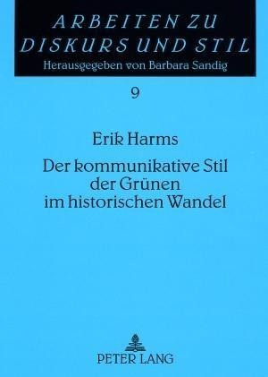 Der kommunikative Stil der Grünen im historischen Wandel