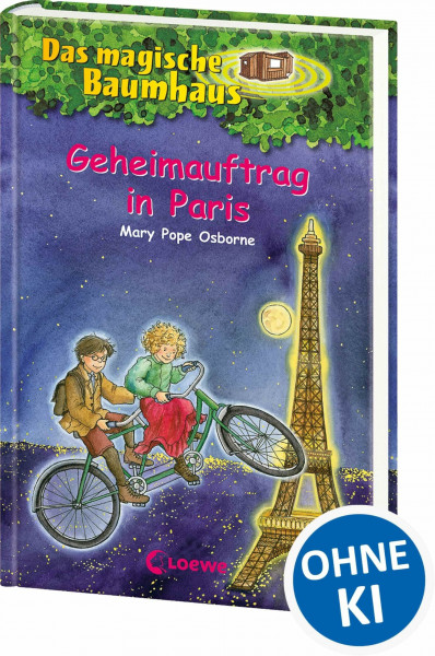 Das magische Baumhaus 33 - Geheimauftrag in Paris: Können Anne und Philipp in Paris die Pläne des bösen Magiers durchkreuzen? - Kinderbuchklassiker zum Vorlesen und Selberlesen ab 8 Jahren