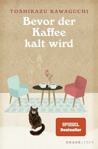 Bevor der Kaffee kalt wird: Vier Geschichten. SPIEGEL-Bestseller und BookTok-Sensation (Das magische Café)