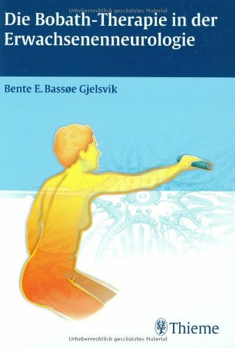 Die Bobath-Therapie in der Erwachsenenneurologie