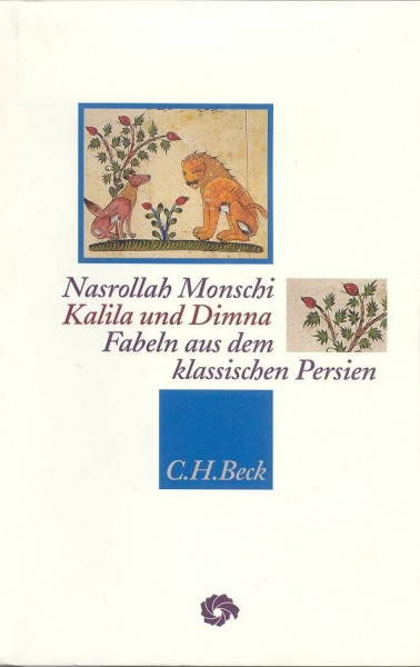 Kalila und Dimna. Fabeln aus dem klassischen Persien (Neue Orientalische Bibliothek)