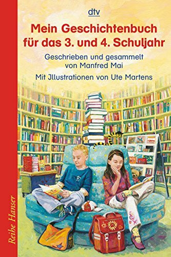 Mein Geschichtenbuch für das 3. und 4. Schuljahr (Reihe Hanser)
