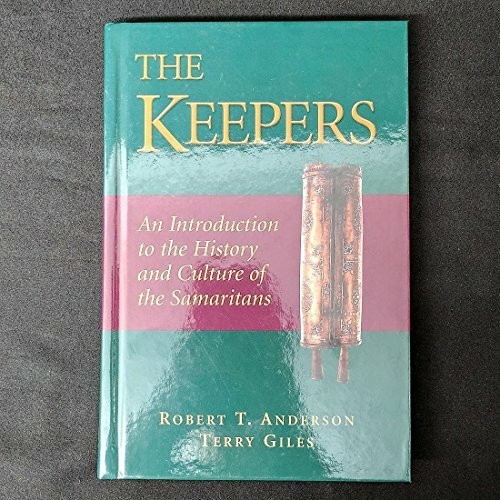 The Keepers: An Introduction to the History and Culture of the Samaritans