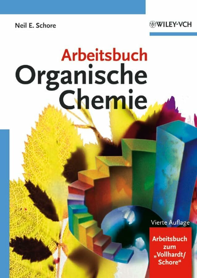 Wiley-Vch Verlag GmbH & Co. KGaA Arbeitsbuch Organische Chemie, Vierte Auflage