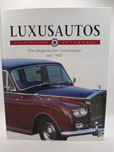 Luxusautos. Die elegantesten Limousinen seit 1907.