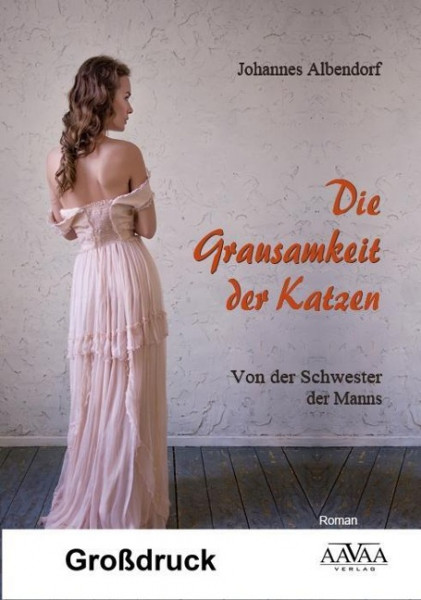 Die Grausamkeit der Katzen - Großdruck