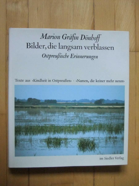 Bilder, die langsam verblassen. Ostpreussische Erinnerungen