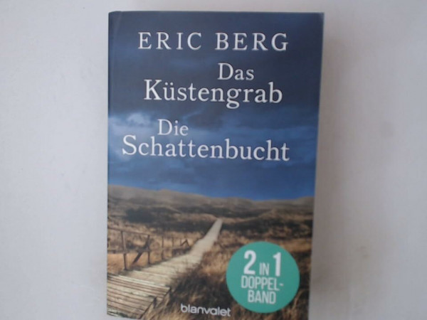 Das Küstengrab; Die Schattenbucht