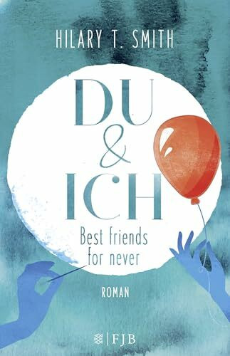 Du & Ich – Best friends for never: Roman