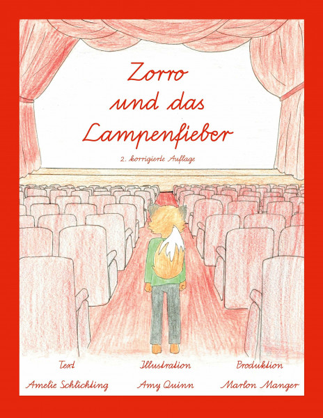 Zorro und das Lampenfieber: Ausgabe in Schulausgangsschrift (SAS), 2. korrigierte Auflage (Abenteuer mit Zorro, dem kleinen Fuchs)