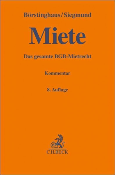 Miete: Das gesamte BGB-Mietrecht (Gelbe Erläuterungsbücher)
