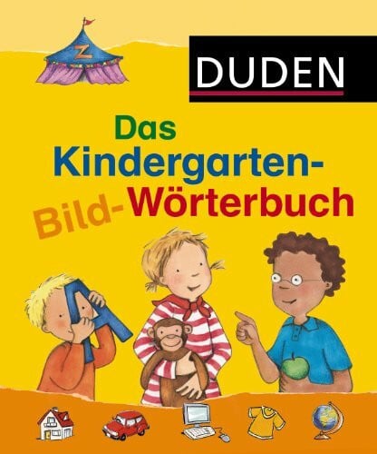 Das Kindergarten-Bild-Wörterbuch (Duden Kinderwörterbücher)