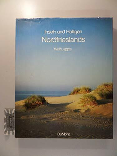 Inseln und Halligen Nordfrieslands: Amrum - Föhr - Hallig Hooge - Hamburger Hallig - Langeness - Nordstrand - Pellworm - Sylt