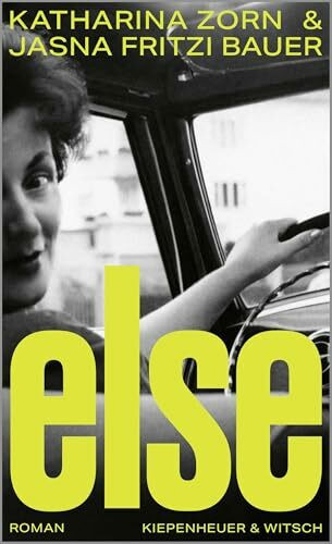 Else: Roman | "Eine zarte Liebeserklärung an alle Frauen" Mavie Hörbiger