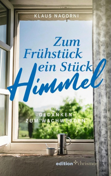 Zum Frühstück ein Stück Himmel