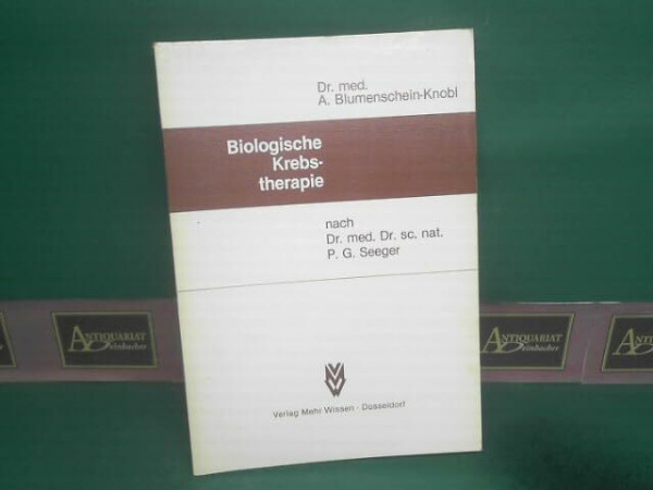 Biologische Krebstherapie nach P. G. Seeger