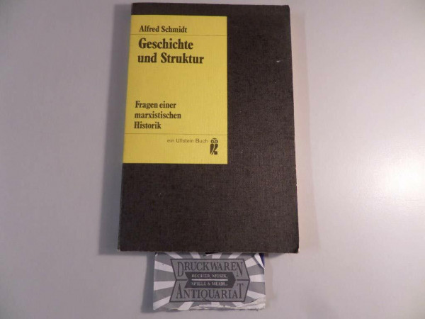 Geschichte und Struktur. Fragen einer marxistischen Historik.