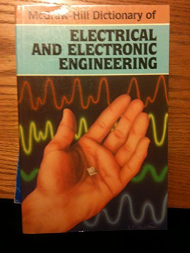 McGraw-Hill Dictionary of Electrical and Electronic Engineering