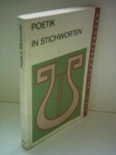 Poetik in Stichwörtern : Literaturwissenschaftliche Grundbegriffe, eine Einführung.
