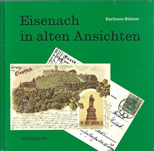 Eisenach in alten Ansichten