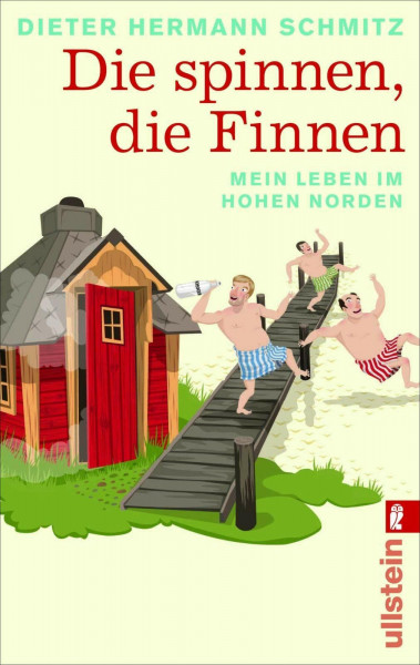 Die spinnen, die Finnen: Mein Leben im hohen Norden (0)