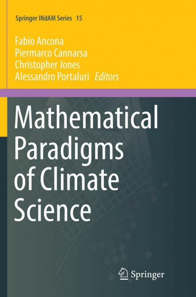 Mathematical Paradigms of Climate Science (Springer INdAM Series, Band 15)