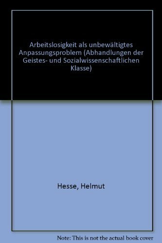 Arbeitslosigkeit als unbewältigtes Anpassungsproblem