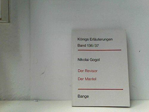 Der Mantel /Der Revisor (Königs Erläuterungen)
