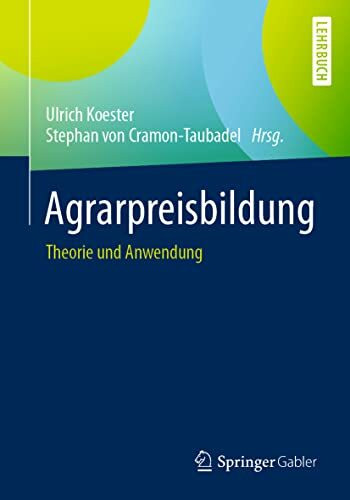 Agrarpreisbildung: Theorie und Anwendung